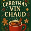 🎄Christmas Party with Vin Chaud 🍷