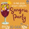 🍷Sangria Party at GSM Tables in Gangnam